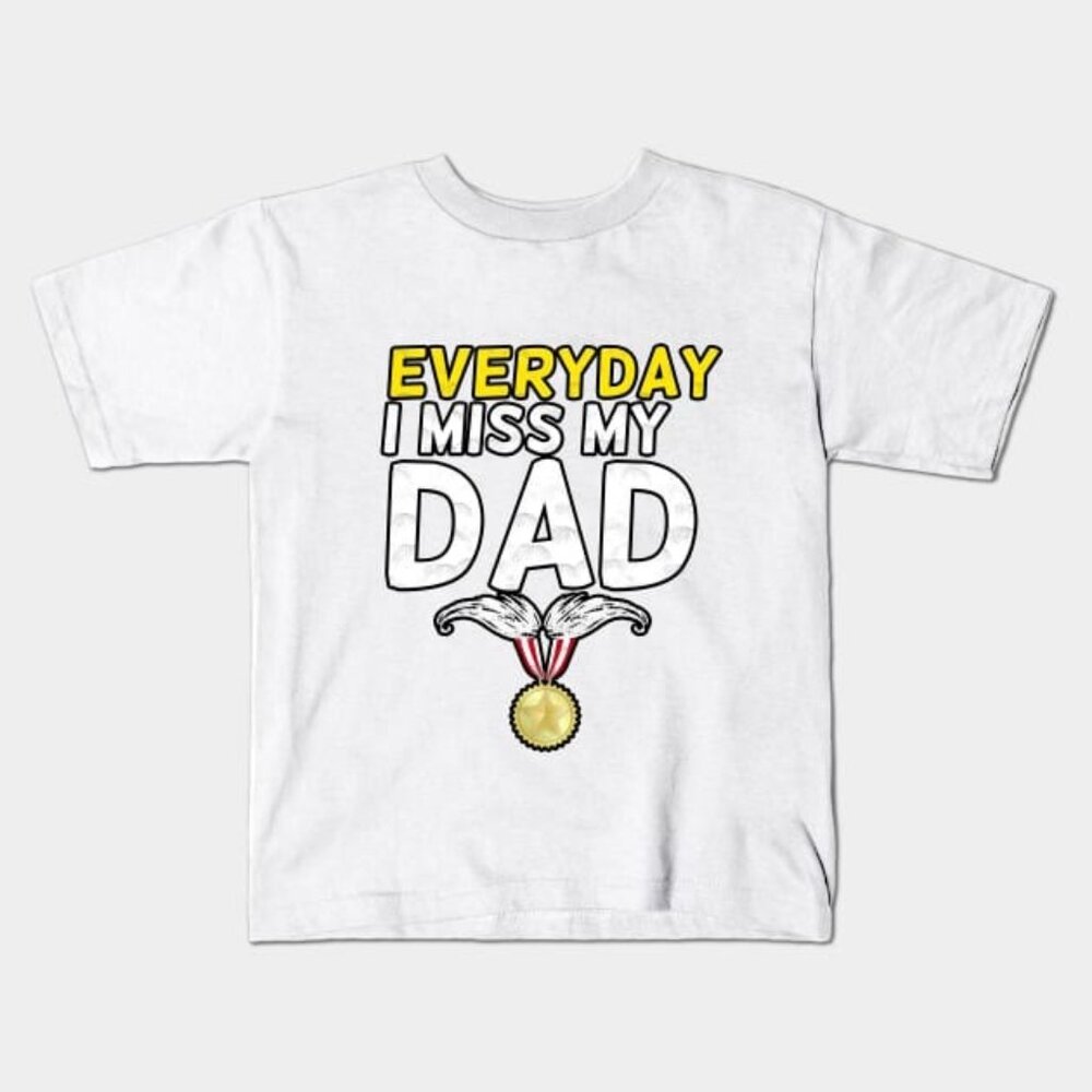 Everyday I Miss My Dad, Father's Day Gift